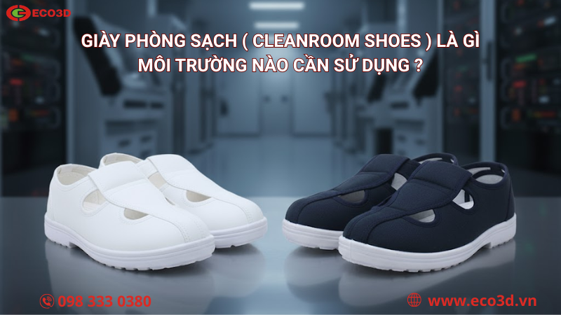 Giày phòng sạch (Cleanroom Shoes) là gì? Ứng dụng trong môi trường nào?